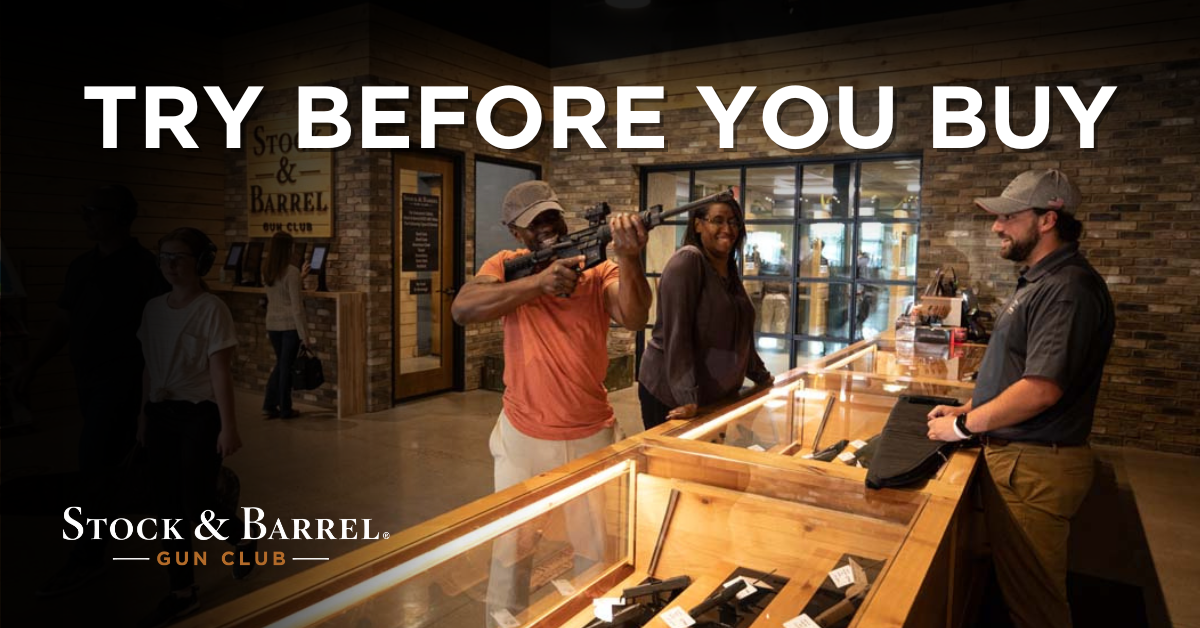 Try Before You Buy Stock & Barrel Gun Club