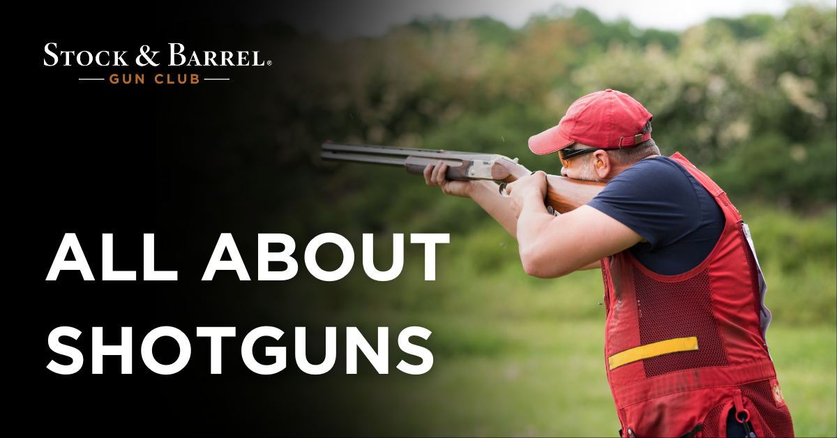 ALL ABOUT SHOTGUNS Stock & Barrel Gun Club